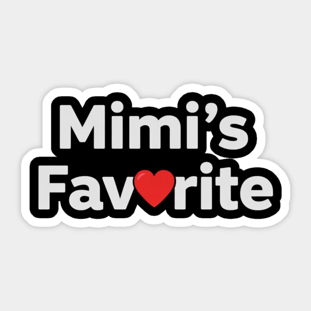 Mimi's Favorite Sticker by ArtistTee ⭐⭐⭐⭐⭐